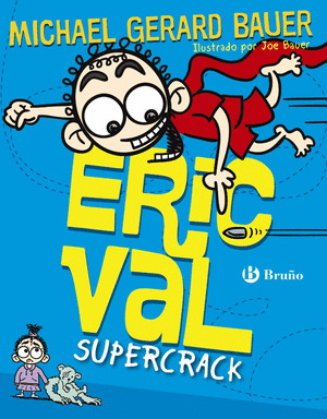 ERIC VAL SUPERCRACK