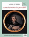 MONOCULO, UNA NOVELA (IN)ACABADA / DE COMO SE ESCRIBE UNA NOVELA