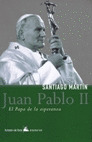 JUAN PABLO II.UN PAPA PARA LA ESPERANZA