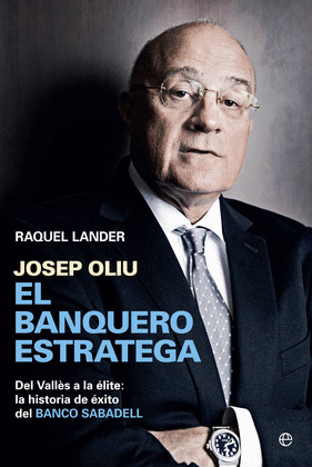 JOSEP OLIÚ, EL BANQUERO ESTRATEGA