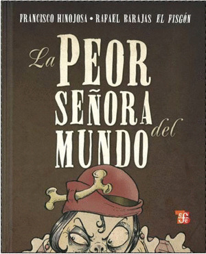 PEOR SEÑORA DEL MUNDO-INFANTIL 3ªED