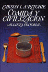COMIDA Y CIVILIZACION. DE COMO LOS GUSTOS ALIMEN..