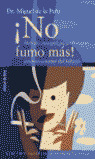 THVM. ­NO FUMO MAS! METODO INTEGRAL LIBERARSE DEFINIT.TABACO