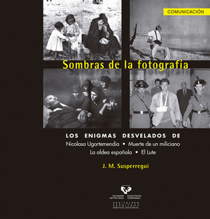 SOMBRAS DE LA FOTOGRAFIA. ENIGMAS DESVELADOS