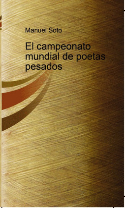 EL CAMPEONATO MUNDIAL DE POETAS PESADOS