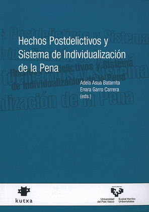 HECHOS POSTDELICTIVOS Y SISTEMA DE INDIVIDUALIZACIÓN DE LA PENA