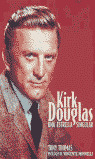 KIRK DOUGLAS UNA ESTRELLA SINGULAR