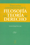 TRAYECTORIAS CONTEMPORANEAS DE LA FILOSOFIA Y LA TEORIA DEL DERECHO