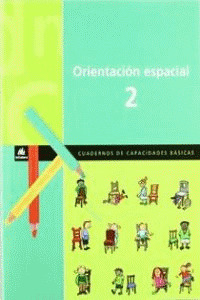 ORIENTACION ESPACIAL, 2 EDUCACION PRIMARIA. CUADERNOS DE CAPACIDA