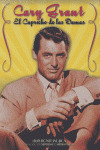 CARY GRANT, EL CAPRICHO DE LAS DAMAS