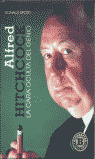 ALFRED HITCHCOK CARA OCULTA DEL GENIO