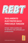 RBT REGLAMENTO ELECTROTECNICO PARA BAJA TENSIÓN (EDICION NUEVA)