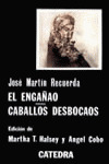 EL ENGAÑAO; CABALLOS DESBOCAOS