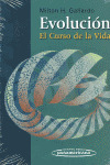 GALLARDO:EVOLUCI?N. EL CURSO DE LA VIDA