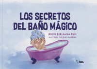 LOS SECRETOS DEL BAÑO MÁGICO
