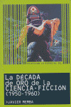 LO ESENCIAL DE DECADA ORO CIENCIA FICCION