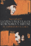 VIDA Y PELICULAS DE KUROSAWA Y MIFUNE