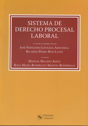 SISTEMA DE DERECHO PROCESAL LABORAL