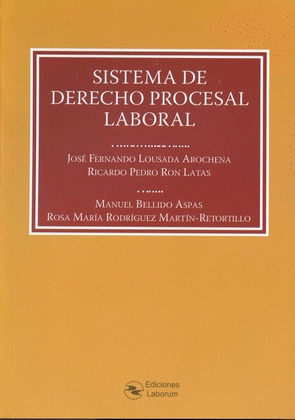 SISTEMA DE DERECHO PROCESAL LABORAL