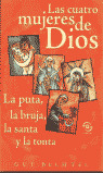 ** CUATRO MUJERES DE DIOS
