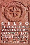 EL DISCURSO VERDADERO CONTRA LOS CRISTIANOS
