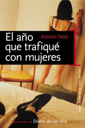 EL AÑO QUE TRAFIQUE CON MUJERES