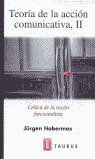 TEORIA DE LA ACCION COMUNICATIVA, (II)