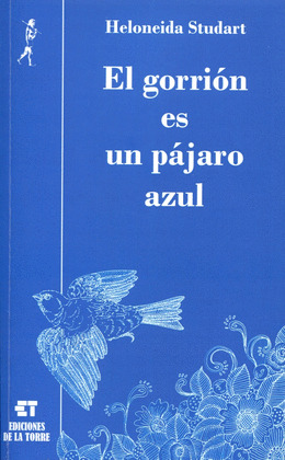 EL GORRION ES UN PAJARO AZUL