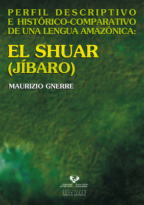 SHUAR, EL (JIBARO). PERFIL DESCRIPTIVO LENGUA AMAZONICA