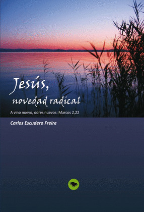 JESÚS, NOVEDAD RADICAL