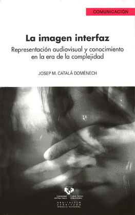 IMAGEN INTERFAZ. REPRESENTACION AUDIOVISUAL Y CONOCIMIENTO