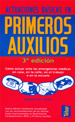 ACTUACIONES BÁSICAS EN PRIMEROS AUXILIOS 3º EDICIÓN