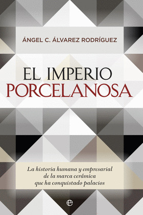 IMPERIO PORCELANOSA, EL