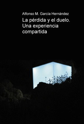 LA PÉRDIDA Y EL DUELO