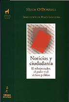 NOTICIAS Y CIUDADANIA. EL TELESPECTADOR, EL PODER Y..