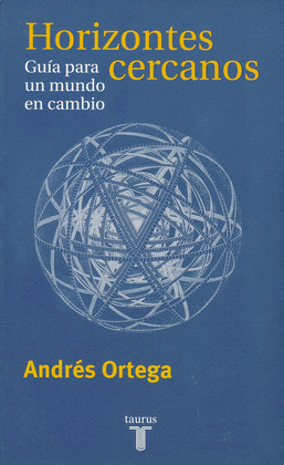 TP. HORIZONTES CERCANOS. GUIA PARA UN MUNDO EN CAMBIO