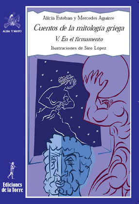 CUENTOS DE LA MITOLOGIA GRIEGA V. EN EL FIRMAMENTO