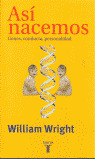 TC. ASI NACEMOS. GENES,CONDUCTA,PERSONALIDAD