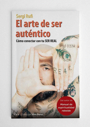 EL ARTE DE SER AUTENTICO