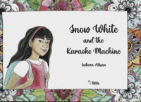 SNOW WHITE AND THE KARAOKE MACHINE