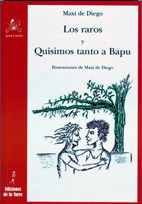 RAROS, LOS / QUISIMOS TANTO A BAPU