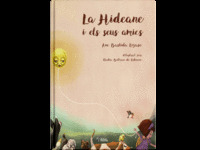 LA HIDEANE I ELS SEUS AMICS