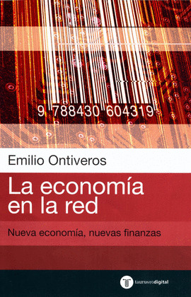 TD. LA ECONOMIA EN LA RED. NUEVA ECONOMIA, NUEVAS FINANZAS