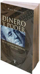 TH. DINERO Y PODER EN EL MUNDO MODERNO 1700-2000