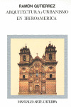 ARQUITECTURA Y URBANISMO EN IBEROAMERICA