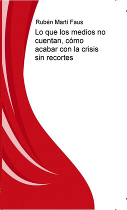 LO QUE LOS MEDIOS NO CUENTAN