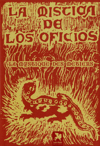 LA MÍSTICA DE LOS OFICIOS / LA MYSTIQUE DES MÉTIERS