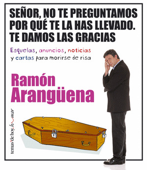 SEÑOR, NO TE PREGUNTAMOS POR QUE TE LAS HAS LLEVADO. TE DAMOS LAS GRACIAS.