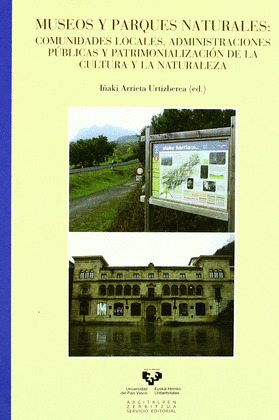 MUSEOS Y PARQUES NATURALES: COMUNIDADES LOCALES, ADMINISTRACIONES PÚBLICAS Y PAT