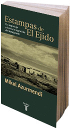 TP. ESTAMPAS DE EL EJIDO. REPORTAJE SOBRE INTEGRACION DEL IN